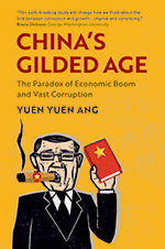 China's Gilded Age: The Paradox of Economic Boom and Vast Corruption