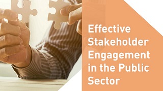 Effective Stakeholder Engagement in the Public Sector